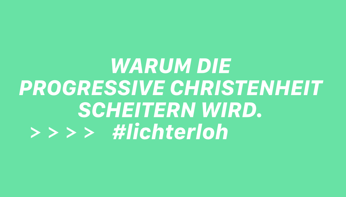 Episode 83 – Warum die progressive Christenheit scheitern wird #lichterloh feat. Lukas Göttel
